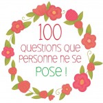 100 questions que personne ne se pose !