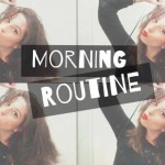 Morning Routine !